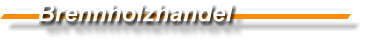 Brennholzhandel
